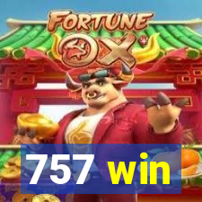 757 win